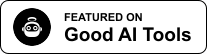 Featured on Good AI Tools